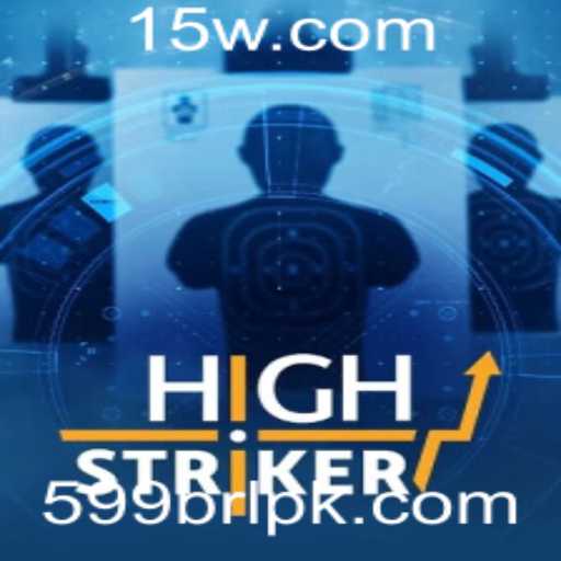 Explorando o Mundo de HighStriker: O Desafio dos 599brl